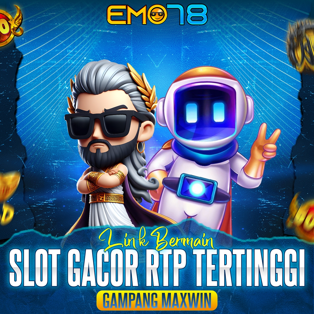 EMO78 > Link Bermain Slot Gacor RTP Tertinggi Gampang Maxwin